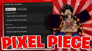 [2XP + CODES🔥] Pixel Piece Script / Hack (AUTO FARM MOBS, GOD MODE, SPAWN ALL FRUIT) *PASTEBIN 2023*