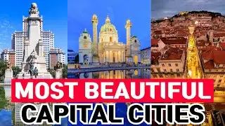 10 Most Beautiful Capital Cities in the World 2025