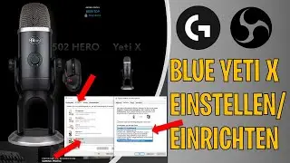 Setting up and configuring Blue Yeti X | Windows 10 + Windows 11 | Logitech G Hub + OBS configura...