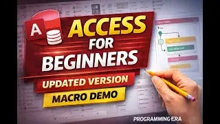 👉 Microsoft Access Tutorial for Beginners | Macro Demo | Updated Version