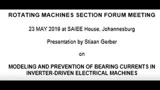 SAIEE RMS | Modeling and Prevention of Bearing Currents in Inverter-Driven Electrical Machines