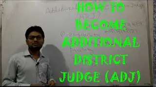 How To Become Direct ADJ | Additional District Judge | Salary | Facility | Eligibility | Power |