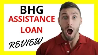 🔥 BHG Assistance Loan Review: Pros and Cons