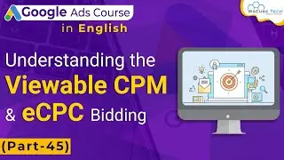Learn - vCPM & eCPC Bidding in Display Campaign - Google Ads Tutorials