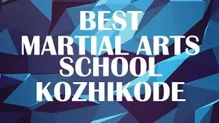 Martial Arts School in Kozhikode, India