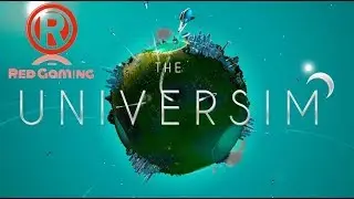 The Universim part 1