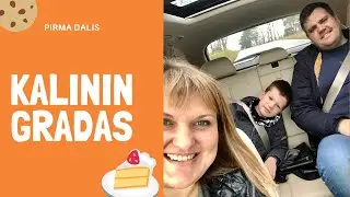 KALININGRADAS 1 dalis. Ką veikti? Prisipirkom krep&scaron;į slaimų ir žaidimų kambarys.