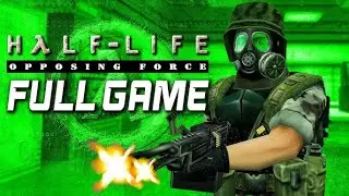 Half Life | Opposing Force | Complete Walkthrough