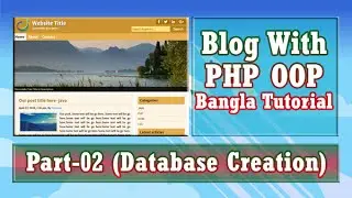 Blog With PHP OOP (Database Creation) : Part-02