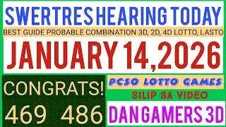 SWERTRES HEARING TODAY ( JANUARY 14,2026 ) 2D, 4D LOTTO LASTO, CONGRATS  469, 486