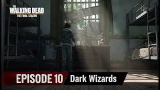 Preparando para una Guerra &mdash;The Walking Dead THE FINAL SEASON&mdash;Cap&iacute;tulo 10 | Dark-Wizards