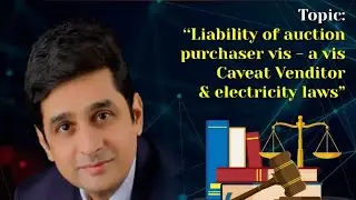 Liability of auction purchaser vis - a vis caveat venditor & electricity laws