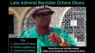 Iniovo Waghwo oo By Late Admiral Barrister Orhere Okoro