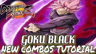 Dragon Ball FighterZ: NEW GOKU BLACK COMBOS(AFTER PATCH!) - Tutorial/Breakdown