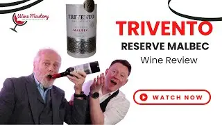 Trivento Malbec - One of the UK's most Popular Wines (Episode 279)