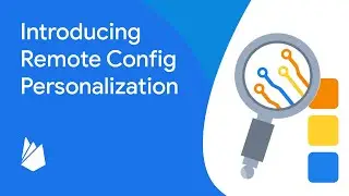 Introducing Personalization in Remote Config