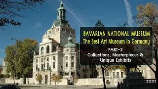 Bavarian National Museum &ndash; The Best Art Museum in Germany (Part-2) I LSKSM Vlogs