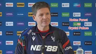 NOTHING TO DO WITH TRANSFER.. MUST PROTECT JP! OLIVER GLASNER PREVIEW| NOTTM FOREST V CRYSTAL PALACE