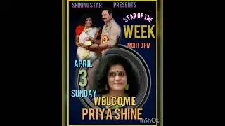 🌟 STAR OF THE WEEK... PRIYA SHINE-DIRECTOR-WRITER-SINGER