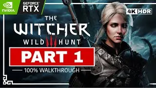 The Witcher 3: Wild Hunt - 100% Walkthrough Guide [Part 1/10] All Trophies | 4K 60FPS (RTX 5090)