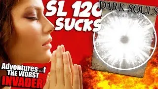 Dark Souls REMASTERED PvP - Adventures Of The Worst SL 120 Invader - THE META SL SUCKS