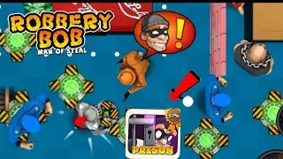 Robbery Bob - Prison Chapter Gameplay Walkthrough Ep 10