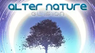 Alter Nature - Elision (Official Audio)