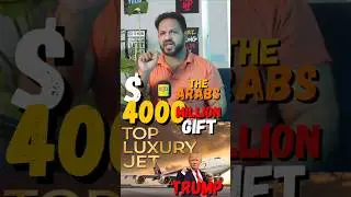 Worth $4 Billion 😱| Most Exepensive Gift Form Arabs To Trump | OMG