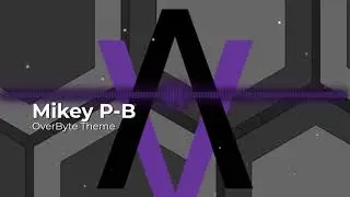 OverByte Official Theme Song