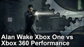 Alan Wake Xbox One Backward Compatibility Analysis