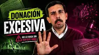 Donación de inmuebles: evite la donación excesiva