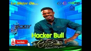 LO MEJOR DE... HACKER BULL - UN MIX DE DJ RODY [ EL ABUSADOR ]