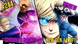 New Gen World XI?? - Shidou IS BACK!! | Blue Lock Chapter 244 Review
