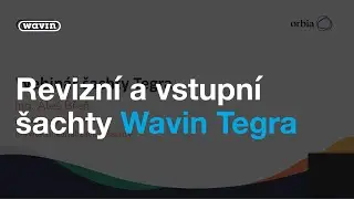 Webinář: Revizní a vstupní šachty Wavin TEGRA
