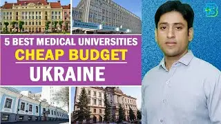 Low Budget MCI Approved Medical Universities in Ukraine (2022)| Fee Structure, Hostels and Budget