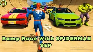 Ramp Race WITH SPIDERMAN | Superhero Race | Race for Kids | Nuts Show EP 9