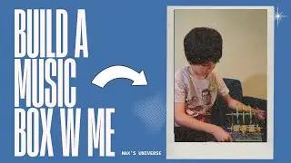 Build a music box with me!