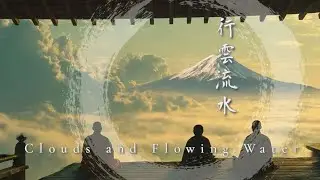 Clouds and Flowing Water  Japanese Zen Meditation Music