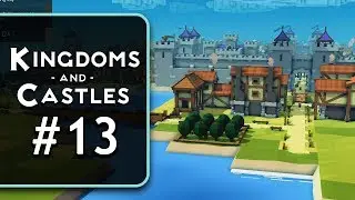 Kingdoms and Castles :: # 13 - External Growth