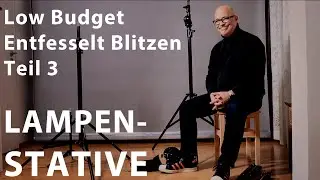Entfesselt Blitzen Low Budget Teil 3 - Lampenstative, Manfrotto, Walimex