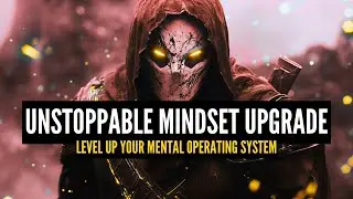 THE UNSTOPPABLE MINDSET UPGRADE
