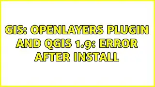 GIS: OpenLayers plugin and QGIS 1.9: Error after install (2 Solutions!!)