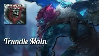 Trundle Main!