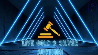 Live Silver & Gold Bullion Auction! #60
