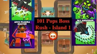 Boss Rush Island 1 | Pops 101 | Bloonarius | Middle of the Road | BTD6 Boss Tutorial