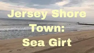 Jersey Shore Small Town: Sea Girt, USA