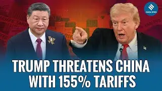 Donald Trump Escalates Trade War: 155% Tariff On China From Nov 1 | US-China Trade War