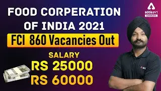 FCI Recruitment 2021 | 860 Vacancies | Salary Upto Rs 60000