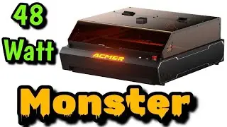 Acmer P3 48 watt Laser Engraver/Cutter Is Boss! Straight up!