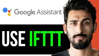 Как использовать IFTTT с Google Ассистентом прямо с телефона! (ПРОСТОЕ РУКОВОДСТВО) [2024]